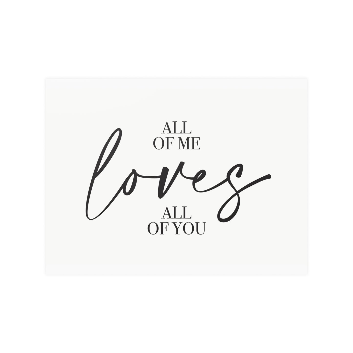 All of Me Print